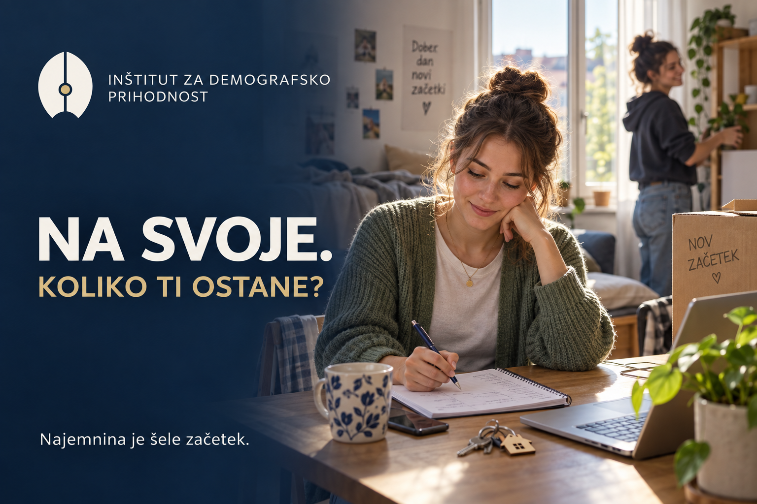 Študentka ob ključih stanovanja načrtuje svoj proračun. Na temnem ozadju sta znak IDP in naslov Na svoje. Koliko ti ostane?