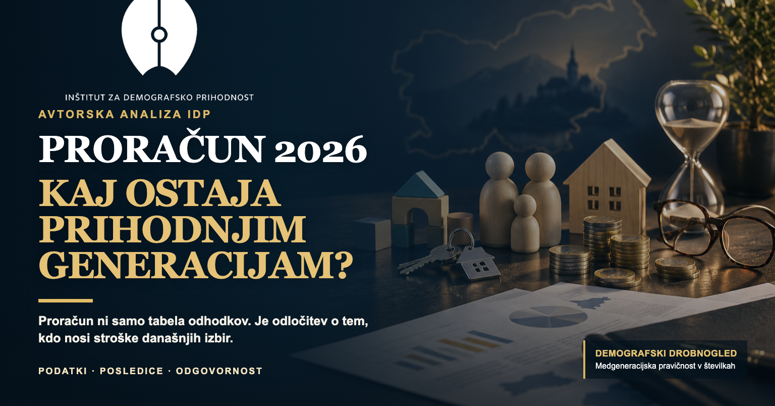 Naslovna grafika Proračun 2026: kaj ostaja prihodnjim generacijam z družinskimi simboli, evrskimi kovanci, obrisom Slovenije in uradnim podpisom Inštituta za demografsko prihodnost